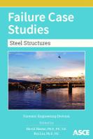 Failure Case Studies: Steel Structures
 0784415307, 9780784415306