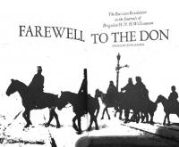 Farewell to the Don: The Russian Revolution in the Journals of Brigadier H.N.H. Williamson