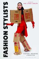 Fashion Stylists: History, Meaning and Practice
 9781350115057, 9781350115927, 9781350115064