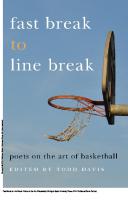 Fast Break to Line Break : Poets on the Art of Basketball [1 ed.]
 9781609173166, 9781611860351