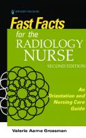 Fast facts for the radiology nurse : an orientation and nursing care guide [Second ed.]
 9780826139320, 0826139329