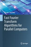 Fast Fourier Transform Algorithms for Parallel Computers [1st ed. 2019]
 978-981-13-9964-0, 978-981-13-9965-7