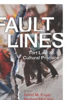 Fault Lines: Tort Law as Cultural Practice
 9780804771207