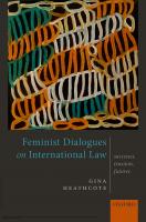 Feminist Dialogues on International Law: Successes, Tensions, Futures
 019968510X, 9780199685103