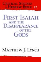 First Isaiah and the Disappearance of the Gods (Critical Studies in the Hebrew Bible)
 9781575068398, 1575068397