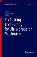 Fly Cutting Technology for Ultra-precision Machining (Precision Manufacturing) [1st ed. 2023]
 9819907373, 9789819907373