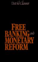 Free Banking and Monetary Reform
 9780521361750, 0521361753