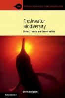 Freshwater Biodiversity: Status, Threats and Conservation (Ecology, Biodiversity and Conservation)
 0521768039, 9780521768030
