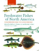 Freshwater Fishes of North America: Volume 1: Petromyzontidae to Catostomidae
 9781421412016, 9781421412023, 1421412012, 1421412020