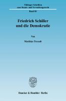 Friedrich Schiller und die Demokratie [1 ed.]
 9783428531257, 9783428131259