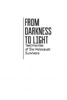 From Darkness to Light: Testimonies of Six Holocaust Survivors
 9781644695074