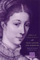 From Mother and Daughter: Poems, Dialogues, and Letters of Les Dames des Roches
 9780226723396