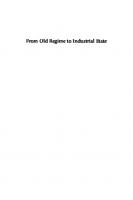 From Old Regime to Industrial State: A History of German Industrialization from the Eighteenth Century to World War I
 9780226725574