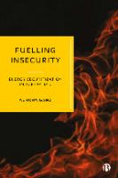 Fuelling Insecurity: Energy Securitization in Azerbaijan
 9781529216714