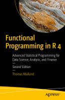 Functional Programming in R 4: Advanced Statistical Programming for Data Science, Analysis, and Finance [2 ed.]
 1484294866, 9781484294864