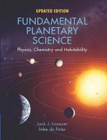 Fundamental Planetary Science: Physics, Chemistry and Habitability
 9781108411981, 9781108304061, 1108411983