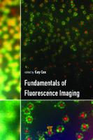 Fundamentals of Fluorescence Imaging
 9781351129398, 1351129392, 9789814774857, 9781351129404
