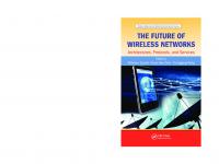 FUTURE OF WIRELESS NETWORKS: architectures, protocols, and services
 9780367377410, 0367377411
