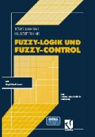 Fuzzy-Logik und Fuzzy-Control: Eine anwendungsorientierte Einführung mit Begleitsoftware [2., verb. und erw. Aufl.]
 978-3-528-15304-5;978-3-322-89197-6