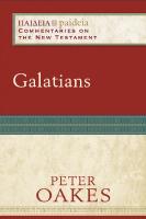 Galatians: (A Cultural, Exegetical, Historical, & Theological Bible Commentary on the New Testament) (Paideia: Commentaries on the New Testament) [Illustrated]
 9780801032752, 080103275X