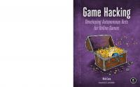 Game Hacking: Developing Autonomous Bots for Online Games [1 ed.]
 1593276699,  978-1593276690
