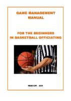 Game management manual for the beginners in basketball officiating: Handbook  for  basketball  referees