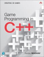 Game Programming in C++: Creating 3D Games: Creating 3D Games [1° ed.]
 0134597206, 9780134597201