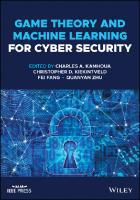 Game Theory and Machine Learning for Cyber Security [1 ed.]
 9781119723929, 1119723922