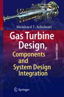Gas Turbine Design, Components and System Design Integration: Second Revised and Enhanced Edition [2nd ed. 2019]
 978-3-030-23972-5, 978-3-030-23973-2
