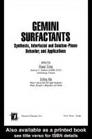 Gemini Surfactants: Synthesis, Interfacial and Solution-Phase Behavior, and Applications 
 0824747054, 9780824747053, 9780824757045