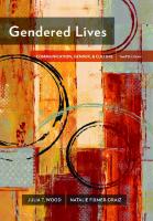 Gendered Lives: Communication, Gender, & Culture [Twelfth Edition]
 9781305280274