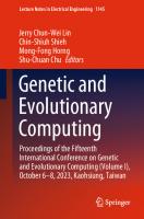 Genetic and Evolutionary Computing: Proceedings of the Fifteenth International Conference on Genetic and Evolutionary Computing (Volume I), October ... Notes in Electrical Engineering, 1145) [1st ed. 2024]
 9819700671, 9789819700677