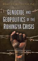 Genocide and Geopolitics of the Rohingya Crisis
 1536182583, 9781536182583