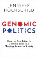 Genomic Politics: How the Revolution in Genomic Science Is Shaping American Society
 0197550738, 9780197550731