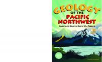 Geology of the Pacific Northwest: Investigate How the Earth Was Formed with 15 Projects
 1936313383, 9781936313389
