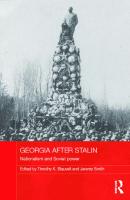 Georgia After Stalin: Nationalism and Soviet Power
 1138945234, 9781138945234