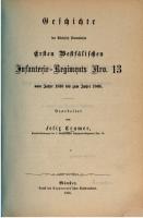 Geschichte des Königlich Preußischen Ersten Westfälischen Infanterie-Regiments Nro. 13 vom Jahre 1838 bis zum Jahre 1868