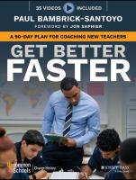 Get Better Faster: How to Develop a Rookie Teacher in 90 Days
 9786468600, 9781119278719, 9781119279013, 1119278716