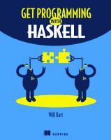 Get Programming with Haskell [1 ed.]
 1617293768, 9781617293764