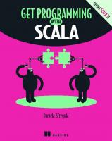 Get Programming with Scala
 1617295272, 9781617295270