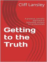 Getting to the truth: A practical, scientific approach to behaviour analysis for professionals
 9781527206342