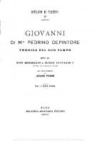 Giovanni di M. Pedrino depintore. Cronica del suo tempo [Vol. 1]
 8821001911, 9788821001918