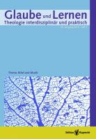 Glaube und Lernen 2/2014 - Einzelkapitel: Musik und Theologie bei Dietrich Bonhoeffer
 3846999691, 9783846999691