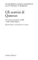 Gli uomini di Qumran. Letteratura, struttura sociale e concezioni religiose