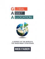 Global Asset Allocation: A Survey of the World’s Top Asset Allocation Strategies (English Edition)
 0988679922, 9780988679924