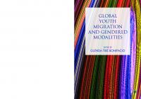 Global Youth Migration and Gendered Modalities
 9781447340201