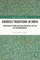 Goddess Traditions in India: Theological Poems and Philosophical Tales in the Tripurārahasya
 9781032232867, 9780367277031, 9780429297380
