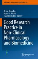 Good Research Practice in Non-Clinical Pharmacology and Biomedicine (Handbook of Experimental Pharmacology, 257)
 9783030336554, 3030336557