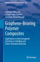 Graphene-Bearing Polymer Composites: Applications to Electromagnetic Interference Shielding and Flame-Retardant Materials
 9783031519239