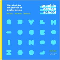 Graphic design school : the principles and practice of graphic design. [Seventh ed.]
 9781119647119, 1119647118